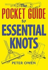 The Pocket Guide to Essential Knots -  Peter Owen
