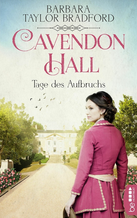 Cavendon Hall – Tage des Aufbruchs - Barbara Taylor Bradford