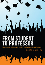 From Student to Professor -  Carol A. Mullen