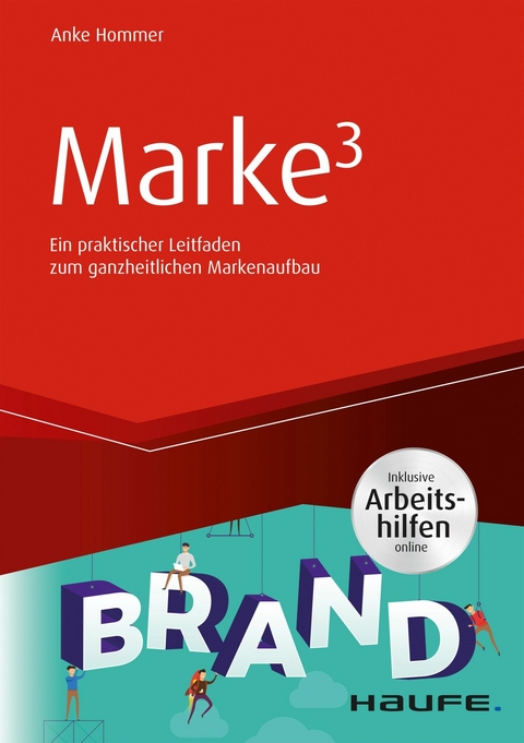 Marke³ - inkl. Arbeitshilfen online - Anke Hommer