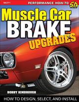 Muscle Car Brake Upgrades -  Bobby Kimbrough