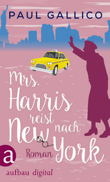 Mrs. Harris reist nach New York - Paul Gallico