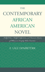 Contemporary African American Novel -  E. Lale Demirturk