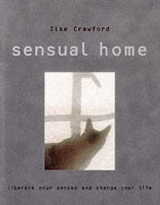 The Sensual Home - Crawford, Ilse