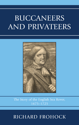 Buccaneers and Privateers -  Richard Frohock