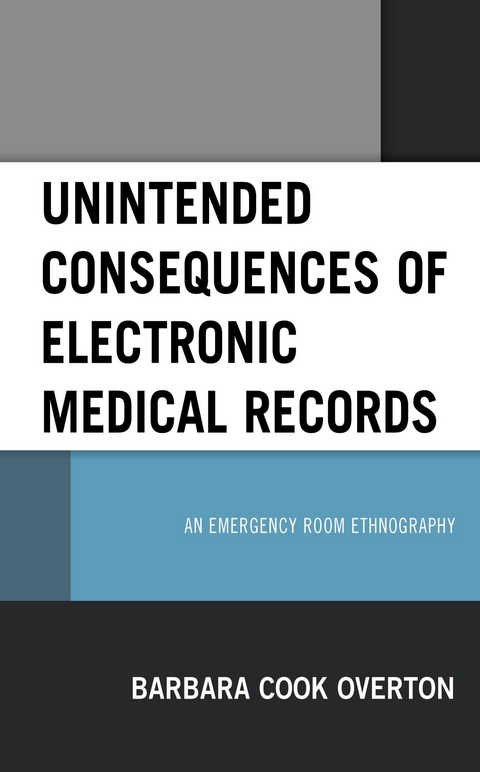 Unintended Consequences of Electronic Medical Records -  Barbara Cook Overton