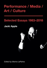 Performance / Media / Art / Culture -  Jacki Apple