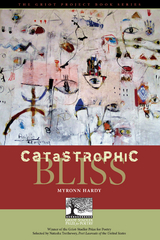 Catastrophic Bliss -  Myronn Hardy