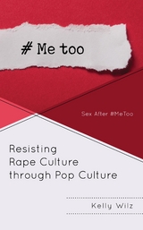 Resisting Rape Culture through Pop Culture -  Kelly Wilz