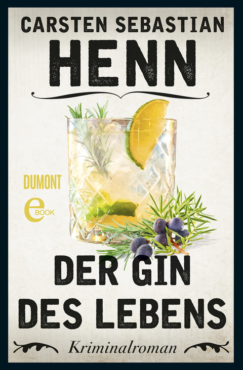 Der Gin des Lebens -  Carsten Sebastian Henn