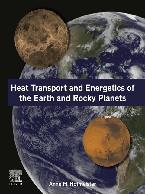 Heat Transport and Energetics of the Earth and Rocky Planets -  Anne Hofmeister