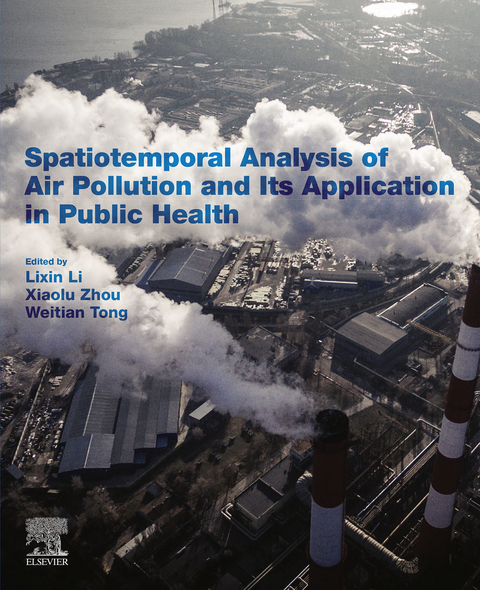 Spatiotemporal Analysis of Air Pollution and Its Application in Public Health - 