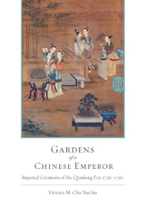 Gardens of a Chinese Emperor -  Victoria M. Siu