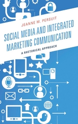 Social Media and Integrated Marketing Communication -  Jeanne M. Persuit