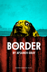 Border -  Afsaneh Gray