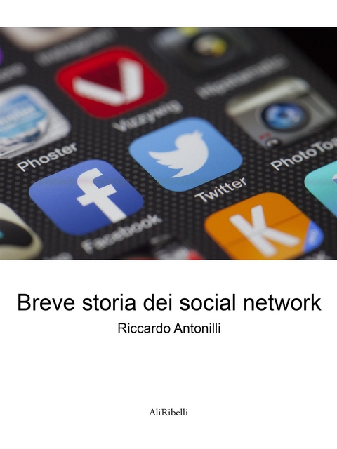 Breve storia dei social network - Riccardo Antonilli