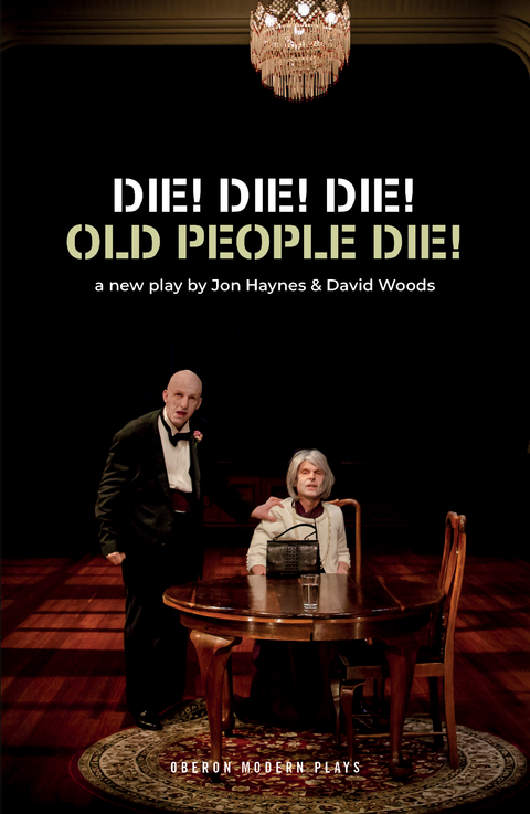 Die! Die! Die! Old People Die! -  Woods David Woods,  Haynes Jon Haynes
