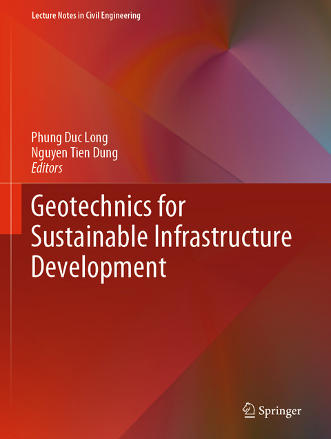 Geotechnics for Sustainable Infrastructure Development - 