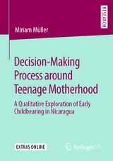 Decision-Making Process around Teenage Motherhood - Miriam Müller