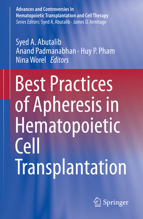 Best Practices of Apheresis in Hematopoietic Cell Transplantation - 