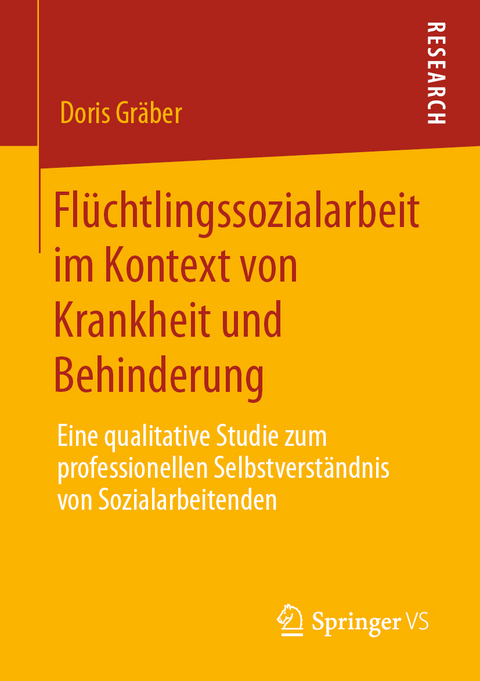 Flüchtlingssozialarbeit im Kontext von Krankheit und Behinderung - Doris Gräber