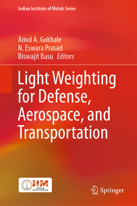 Light Weighting for Defense, Aerospace, and Transportation - 