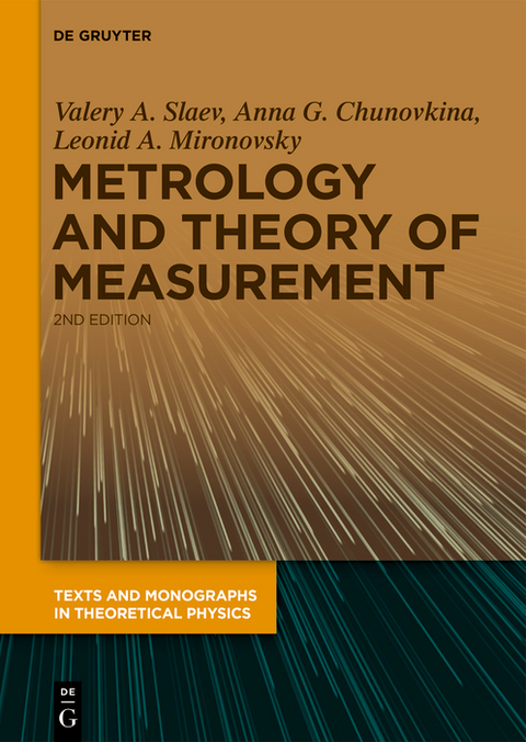 Metrology and Theory of Measurement - Valery A. Slaev, Anna G. Chunovkina, Leonid A. Mironovsky