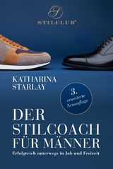 Der Stilcoach für Männer -  Katharina Starlay