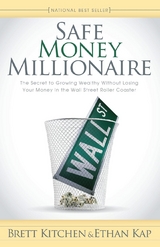 Safe Money Millionaire -  Ethan Kap,  Brett Kitchen