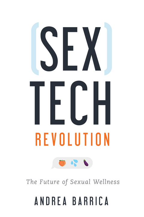 Sextech Revolution -  Andrea Barrica