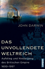 Das unvollendete Weltreich -  John Darwin