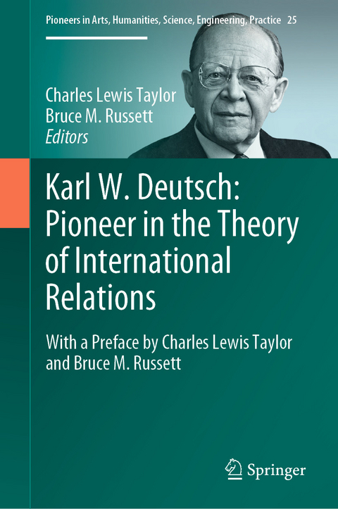 Karl W. Deutsch: Pioneer in the Theory of International Relations - 