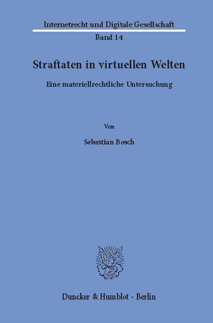 Straftaten in virtuellen Welten. -  Sebastian Bosch