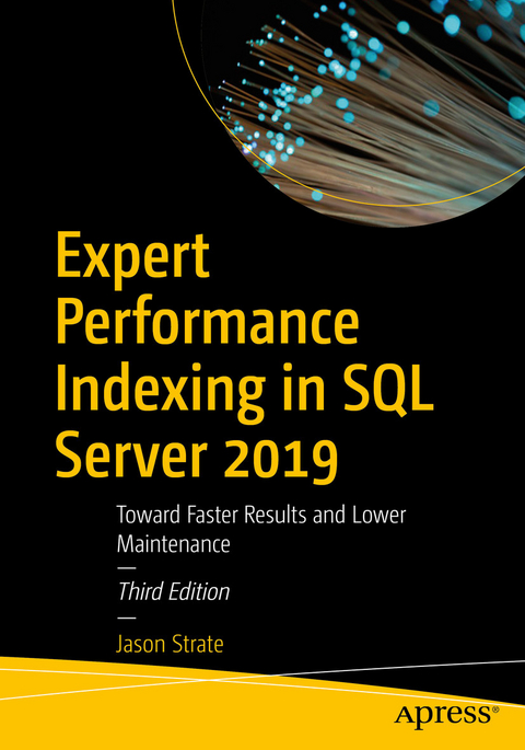 Expert Performance Indexing in SQL Server 2019 -  Jason Strate