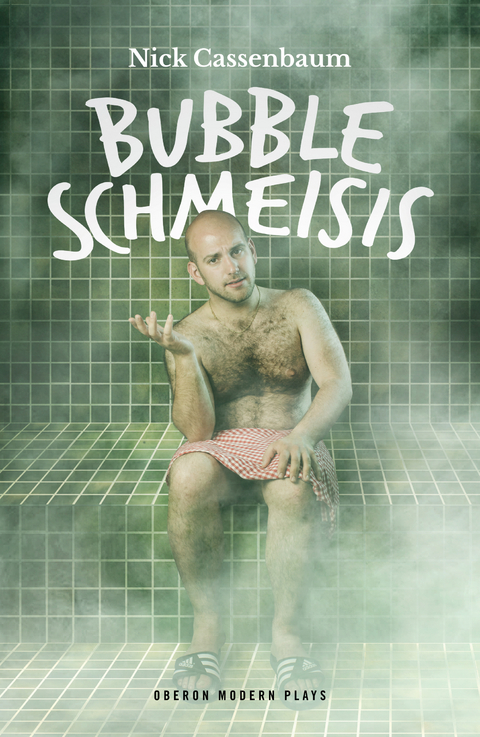 Bubble Schmeisis -  Nick Cassenbaum