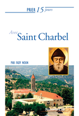 Prier 15 jours avec saint Charbel -  Fady Noun