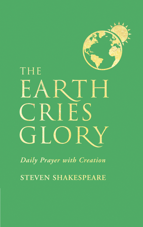 Earth Cries Glory -  Steven Shakespeare