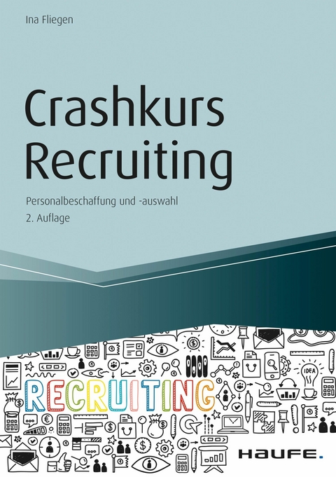 Crashkurs Recruiting -  Ina Fliegen