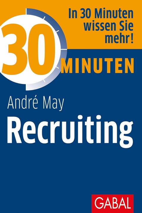 30 Minuten Recruiting - André May