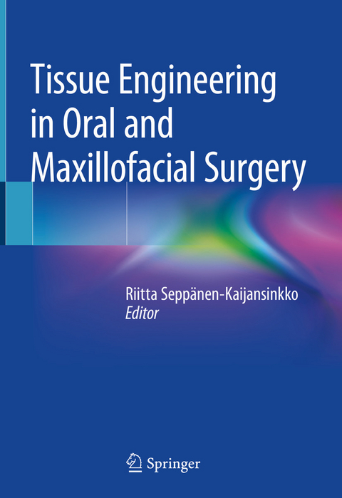 Tissue Engineering in Oral and Maxillofacial Surgery - 