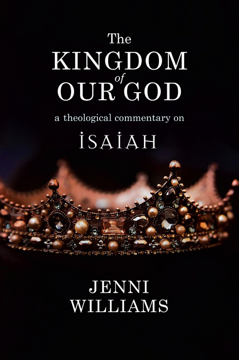 Kingdom of our God -  Jenni Williams