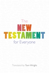 The New Testament for Everyone - Tom Wright
