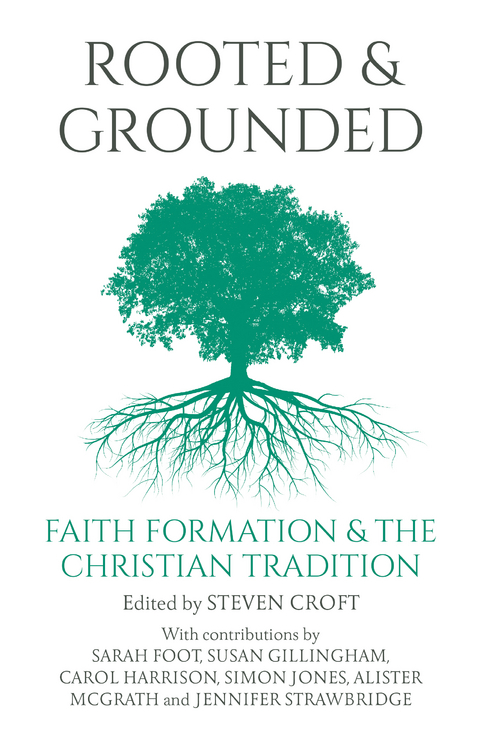 Rooted and Grounded -  Steven Croft