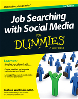 Job Searching with Social Media For Dummies -  Joshua Waldman