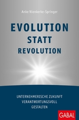 Evolution statt Revolution - Anke Nienkerke-Springer