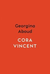 Cora Vincent - GEORGINA ABOUD