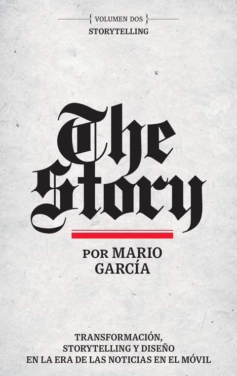 The Story en Español: Volumen Dos - Mario Garcia