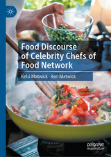 Food Discourse of Celebrity Chefs of Food Network - Kelsi Matwick, Keri Matwick