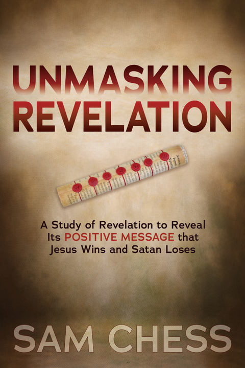 Unmasking Revelation -  Sam Chess