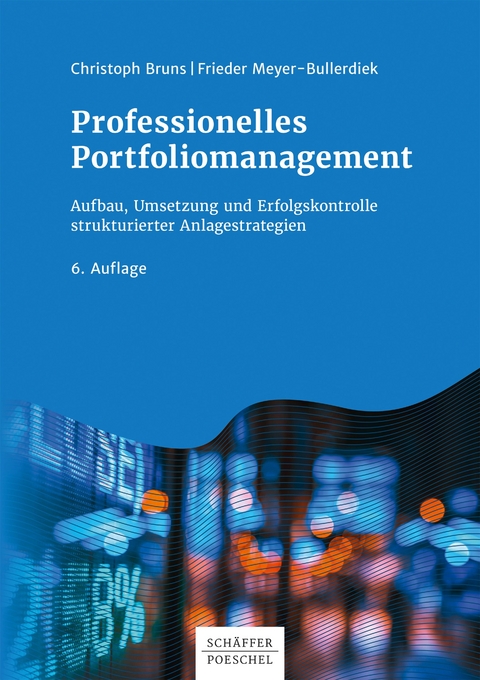 Professionelles Portfoliomanagement -  Christoph Bruns,  Frieder Meyer-Bullerdiek